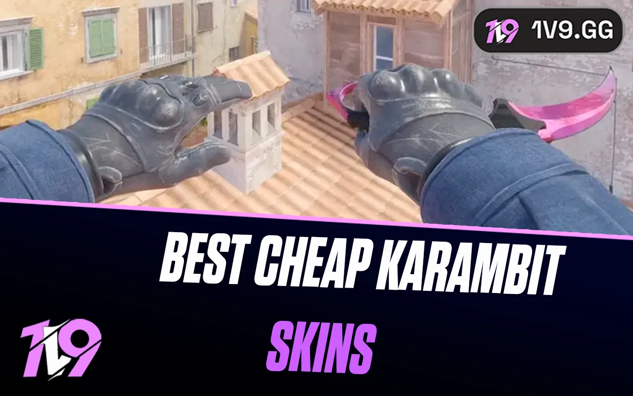 7 Best Cheap Karambit Skins In CS2